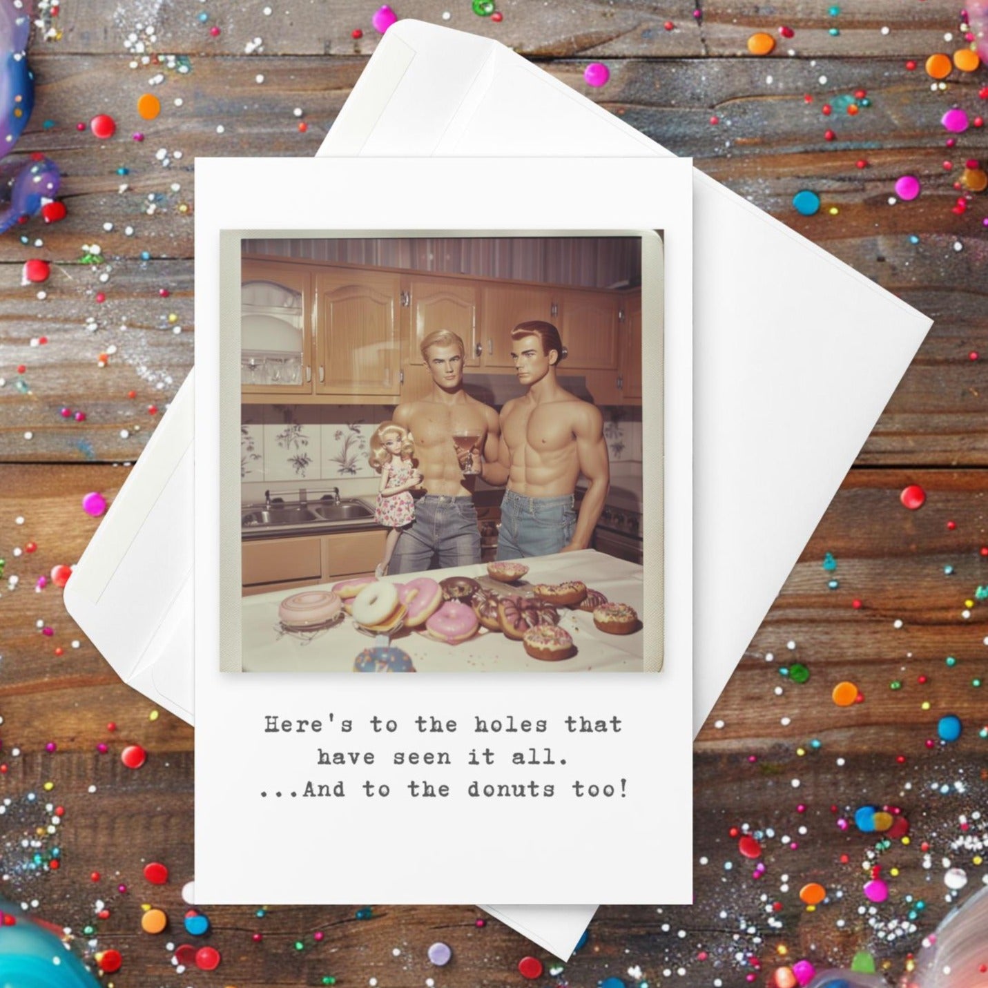 Here's to the holes we've filled and the ones we're yet to discover - Greeting Card