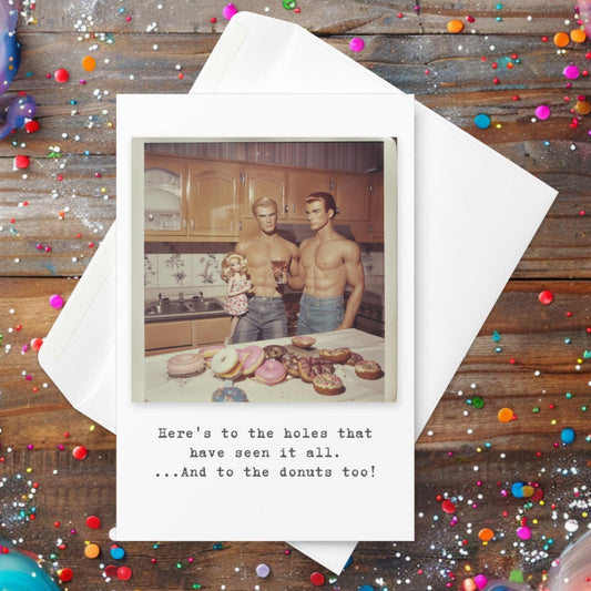 Here's to the holes we've filled and the ones we're yet to discover - Greeting Card