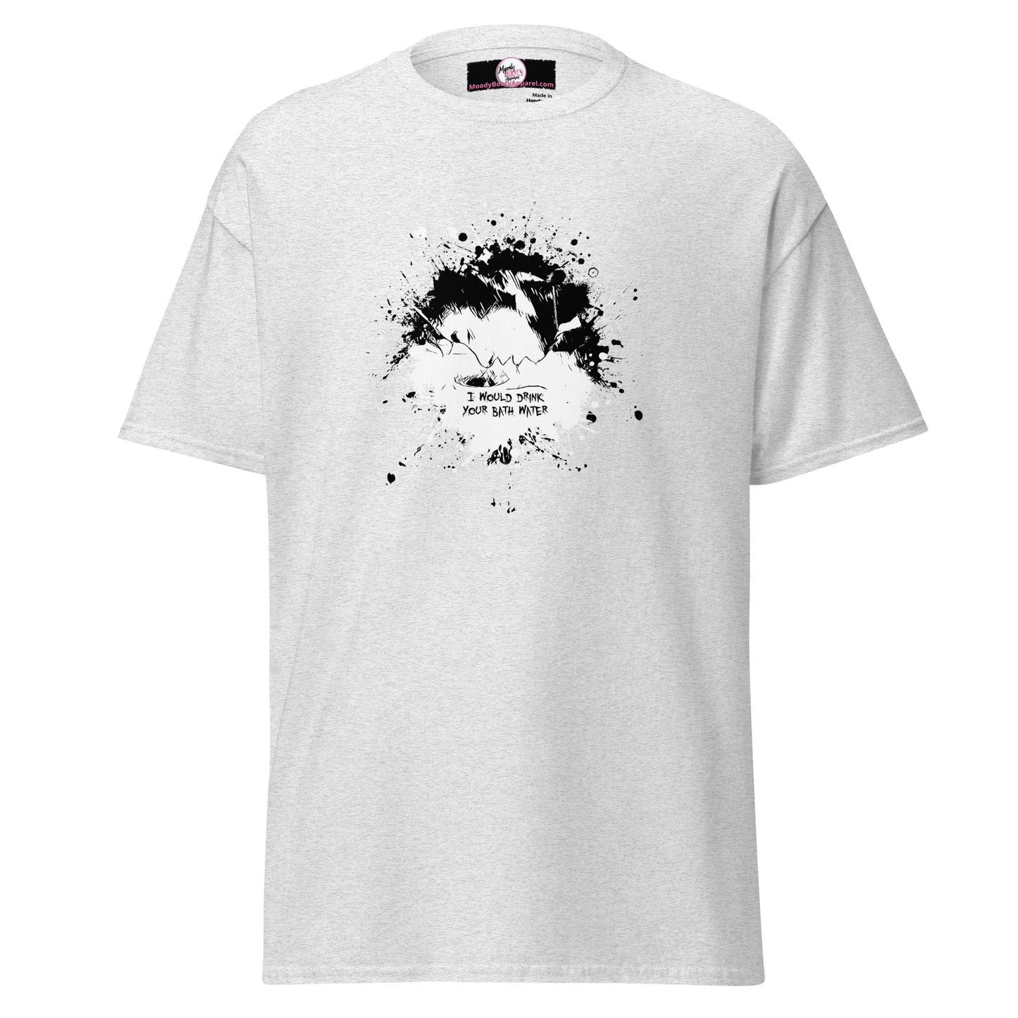 I'd Drink Your Bath Water - Classic Tee