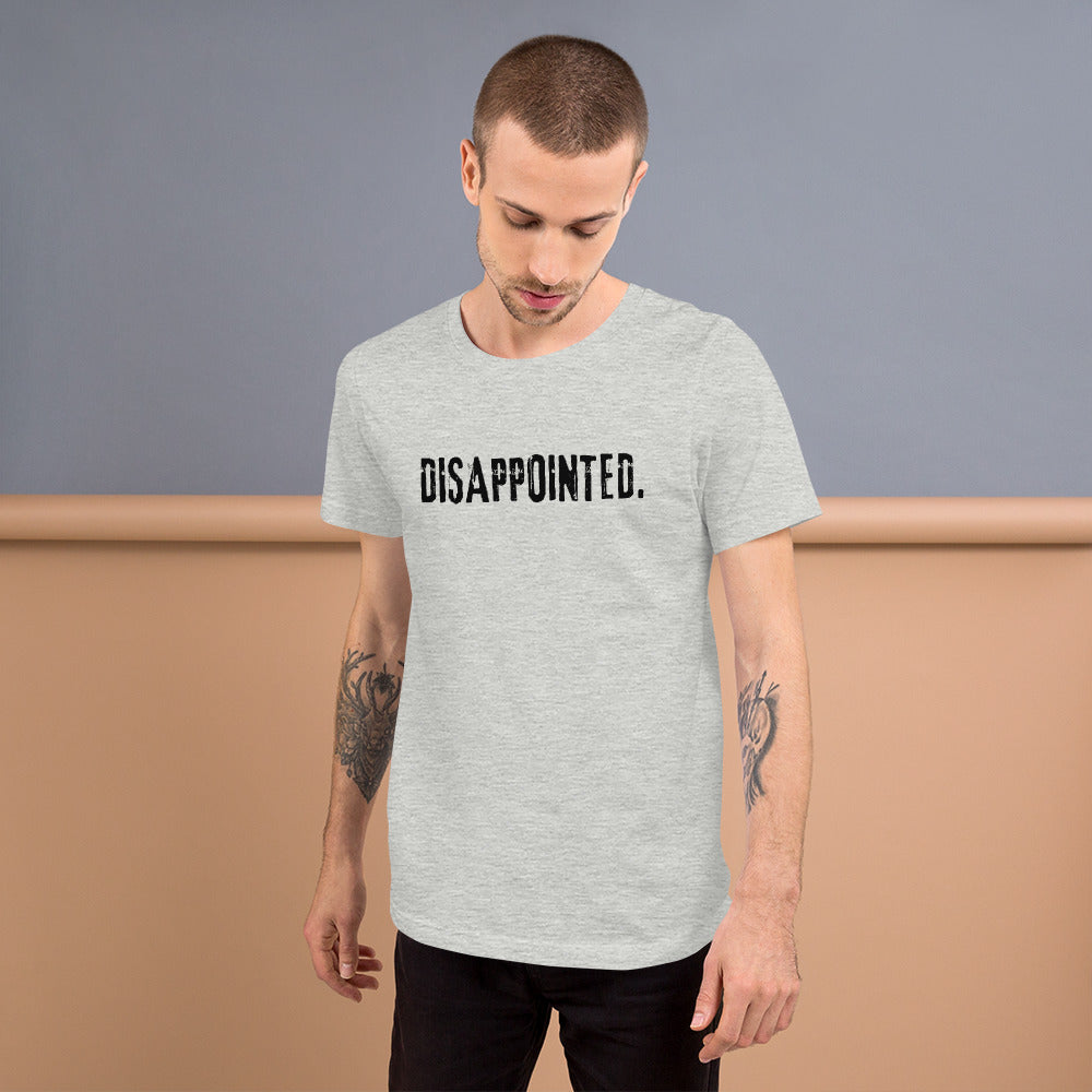 Disappointed - crew neck t-shirt