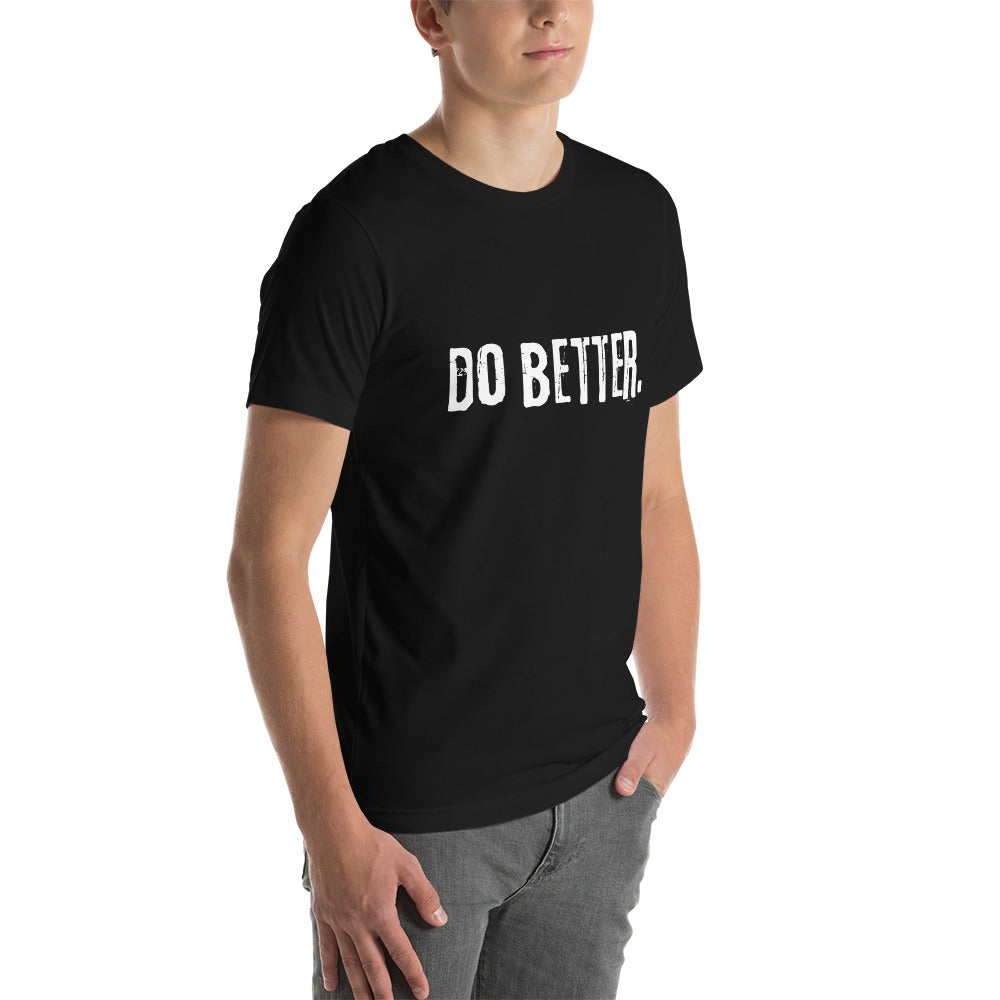 Do Better - Unisex t-shirt