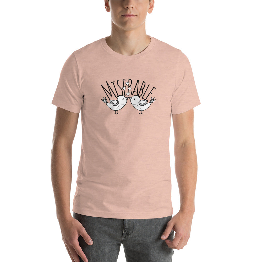 Miserable Love Birds - Unisex t-shirt