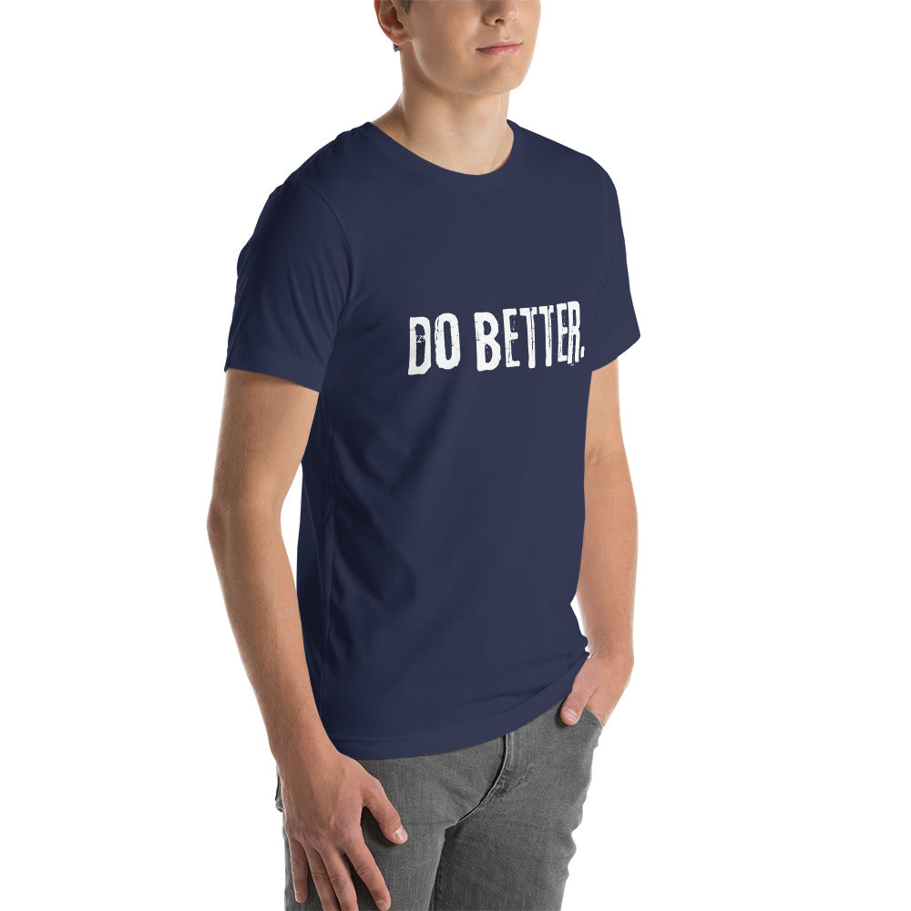 Do Better - Unisex t-shirt