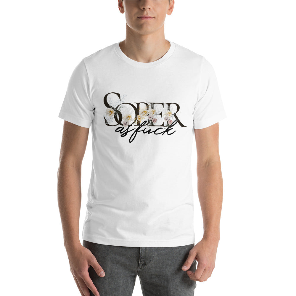 Sober as Fuck - Unisex t-shirt