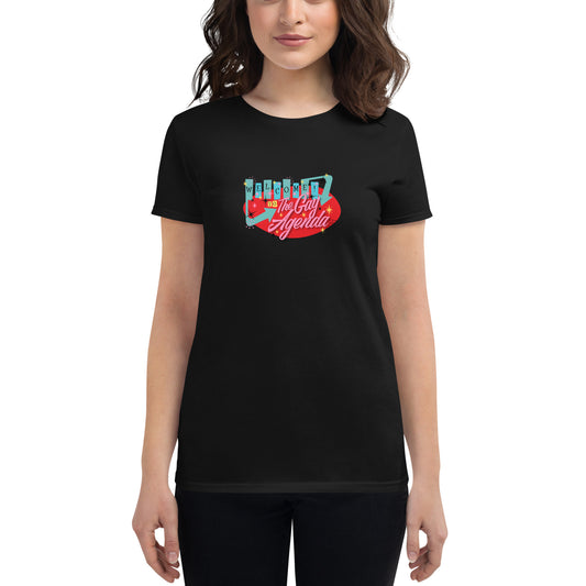 Welcome To The Gay Agenda - Women's short sleeve t-shirt