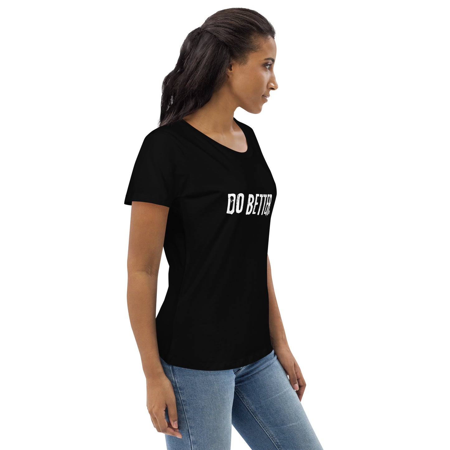 Do Better - Women's fitted eco tee