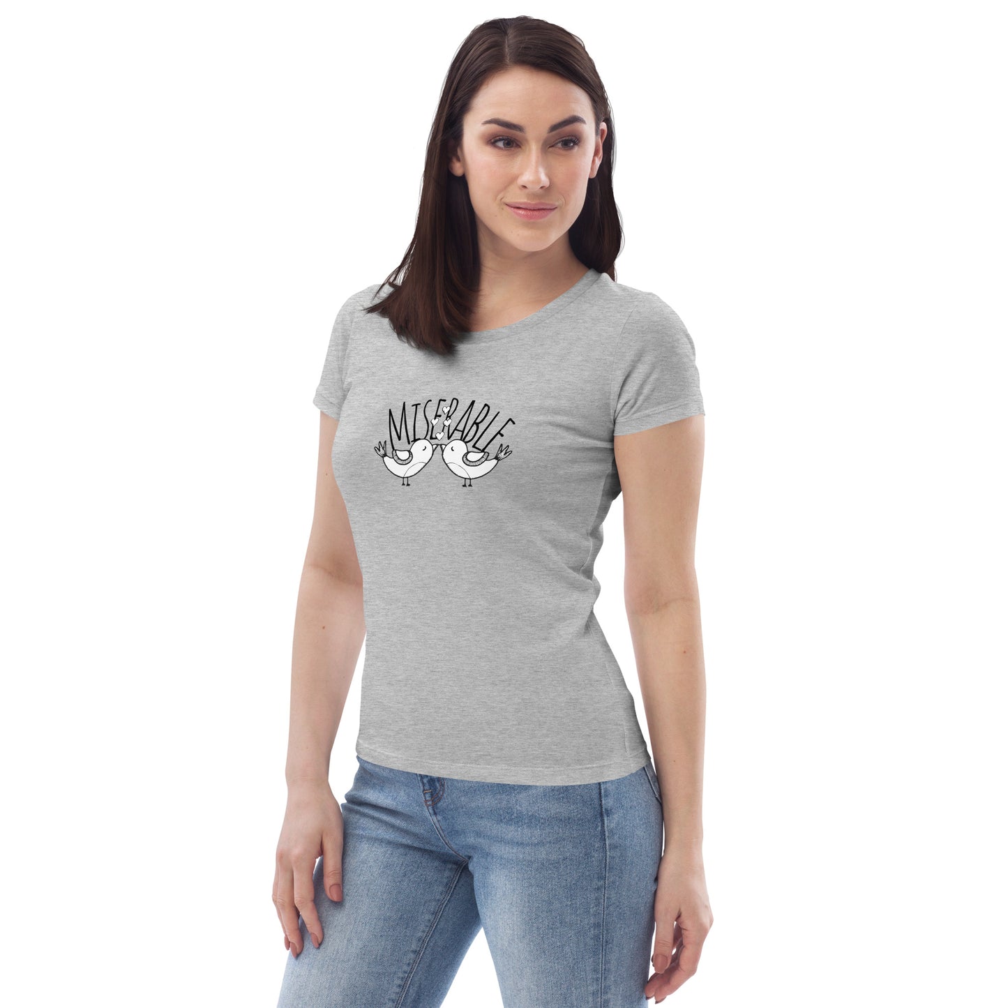 Miserable Love Birds - Women's fitted eco tee