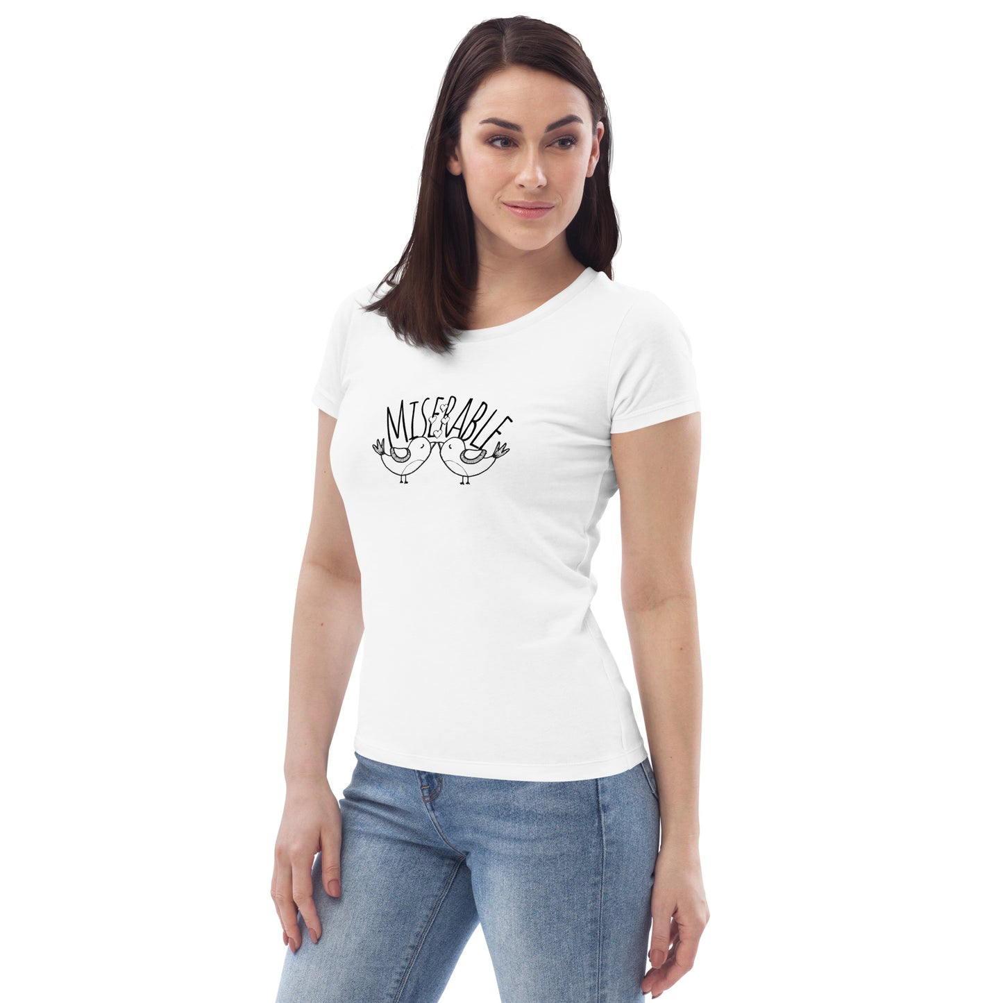 Miserable Love Birds - Women's fitted eco tee