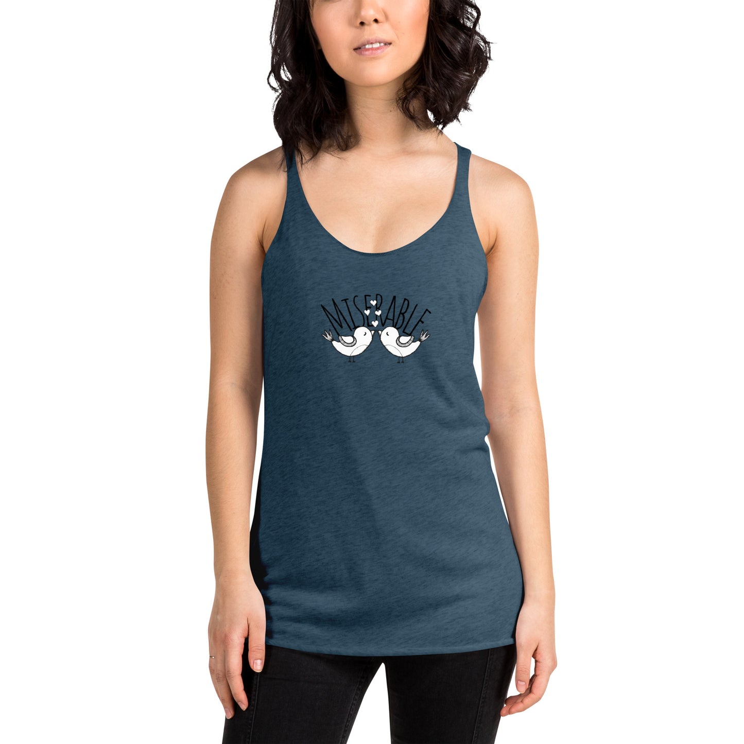 Miserable Love Birds - Women's Racerback Tank