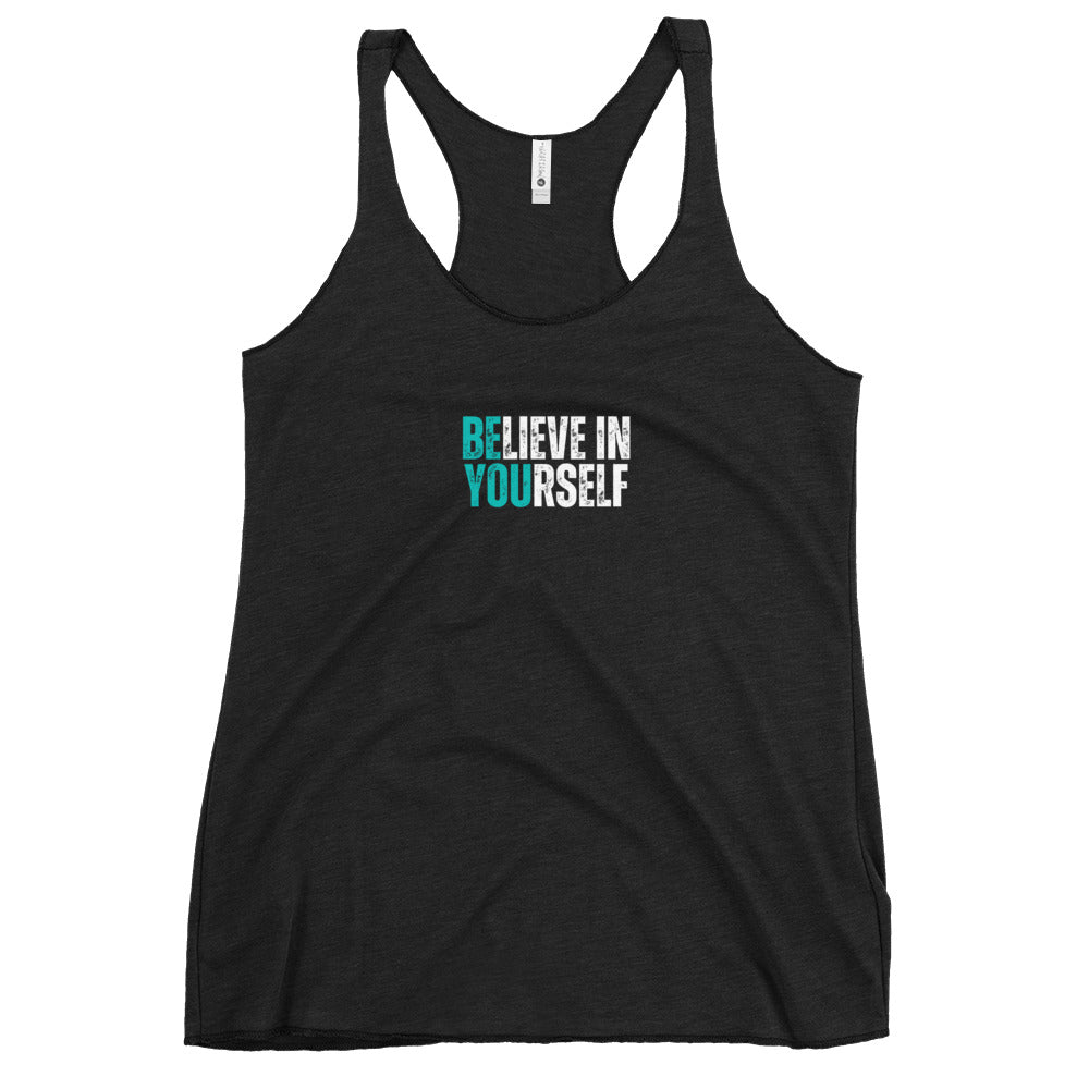 Believe in YOUrself - Women's Racerback Tank