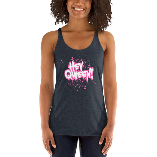 Hey Queen - Women's Racerback Tank