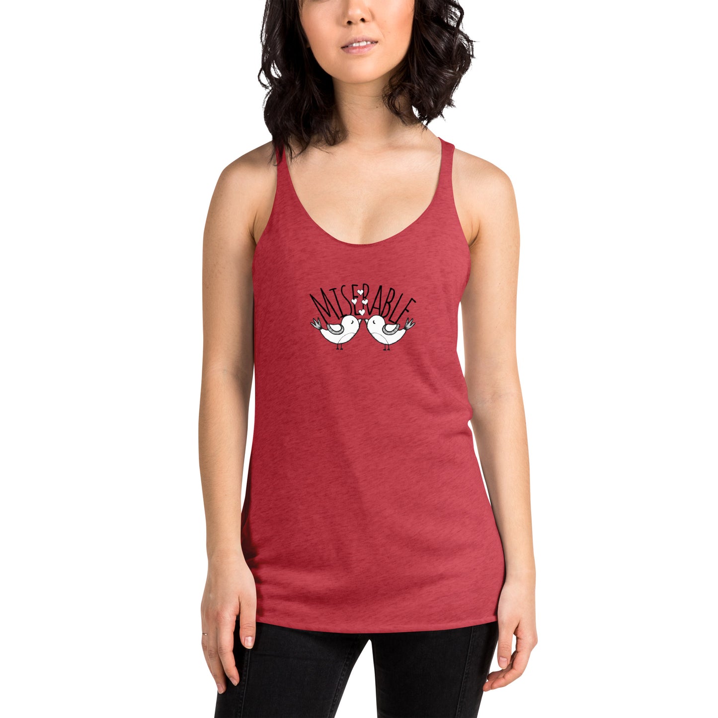 Miserable Love Birds - Women's Racerback Tank