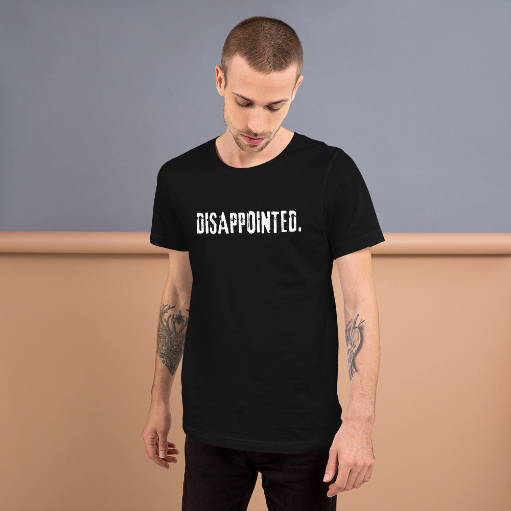 Disappointed - crew neck t-shirt