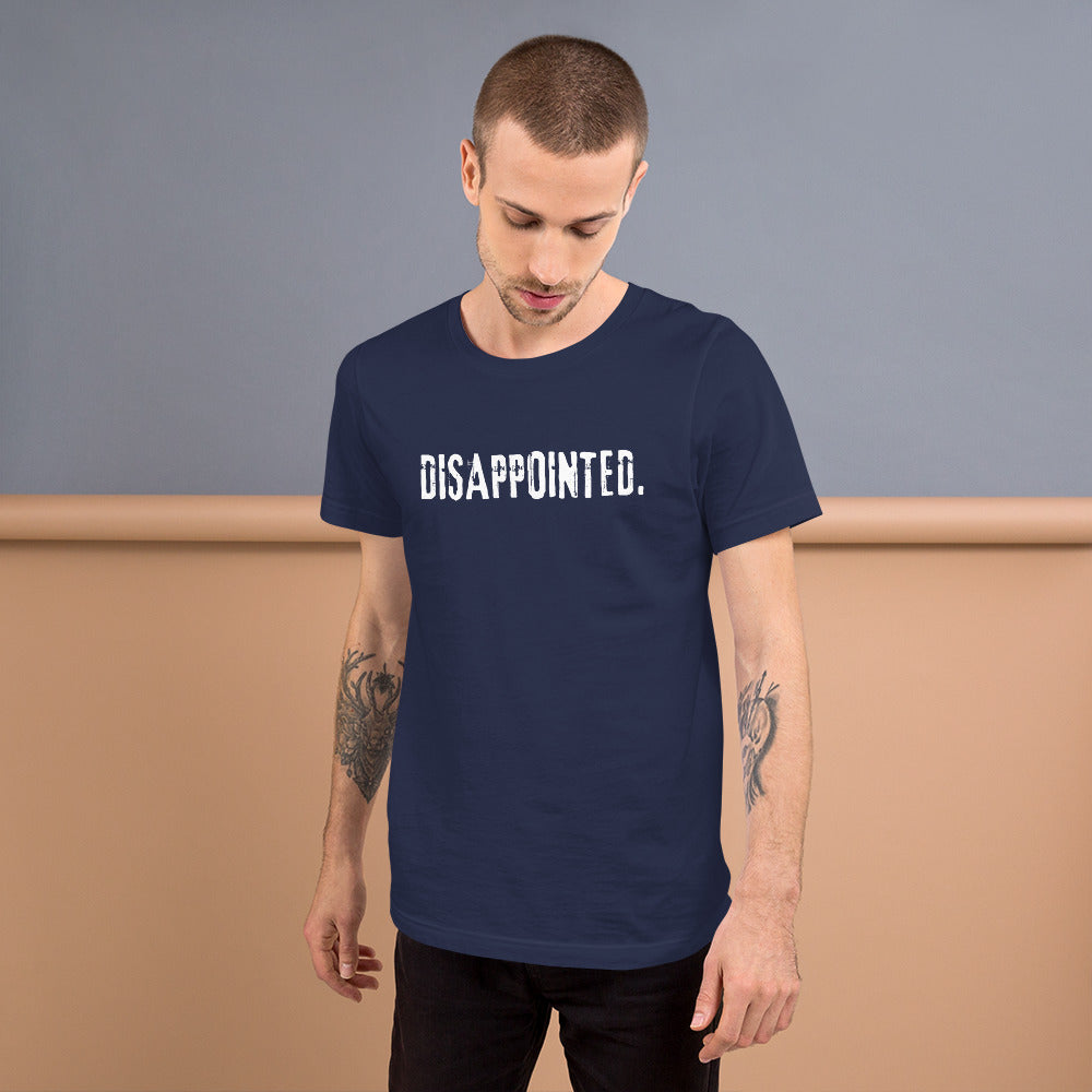 Disappointed - crew neck t-shirt