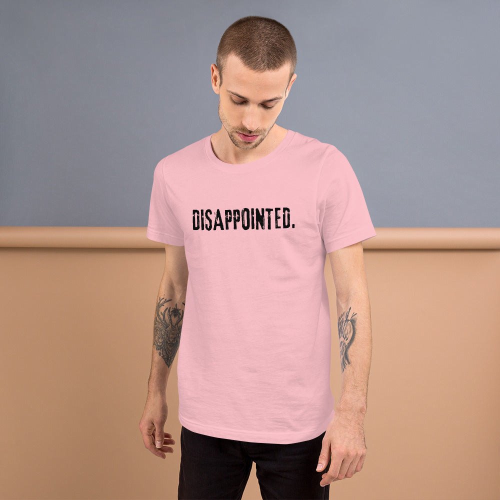 Disappointed - crew neck t-shirt