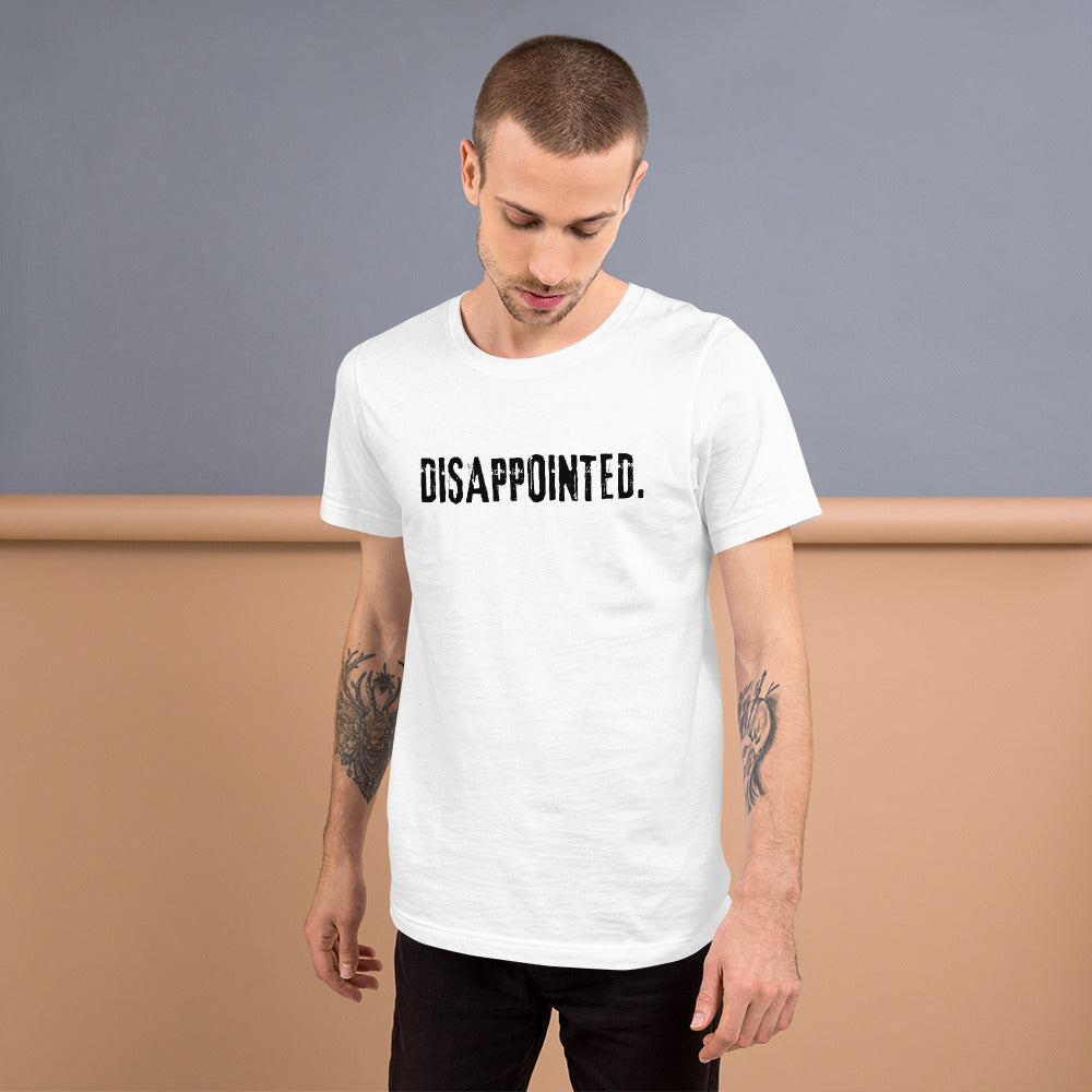 Disappointed - crew neck t-shirt