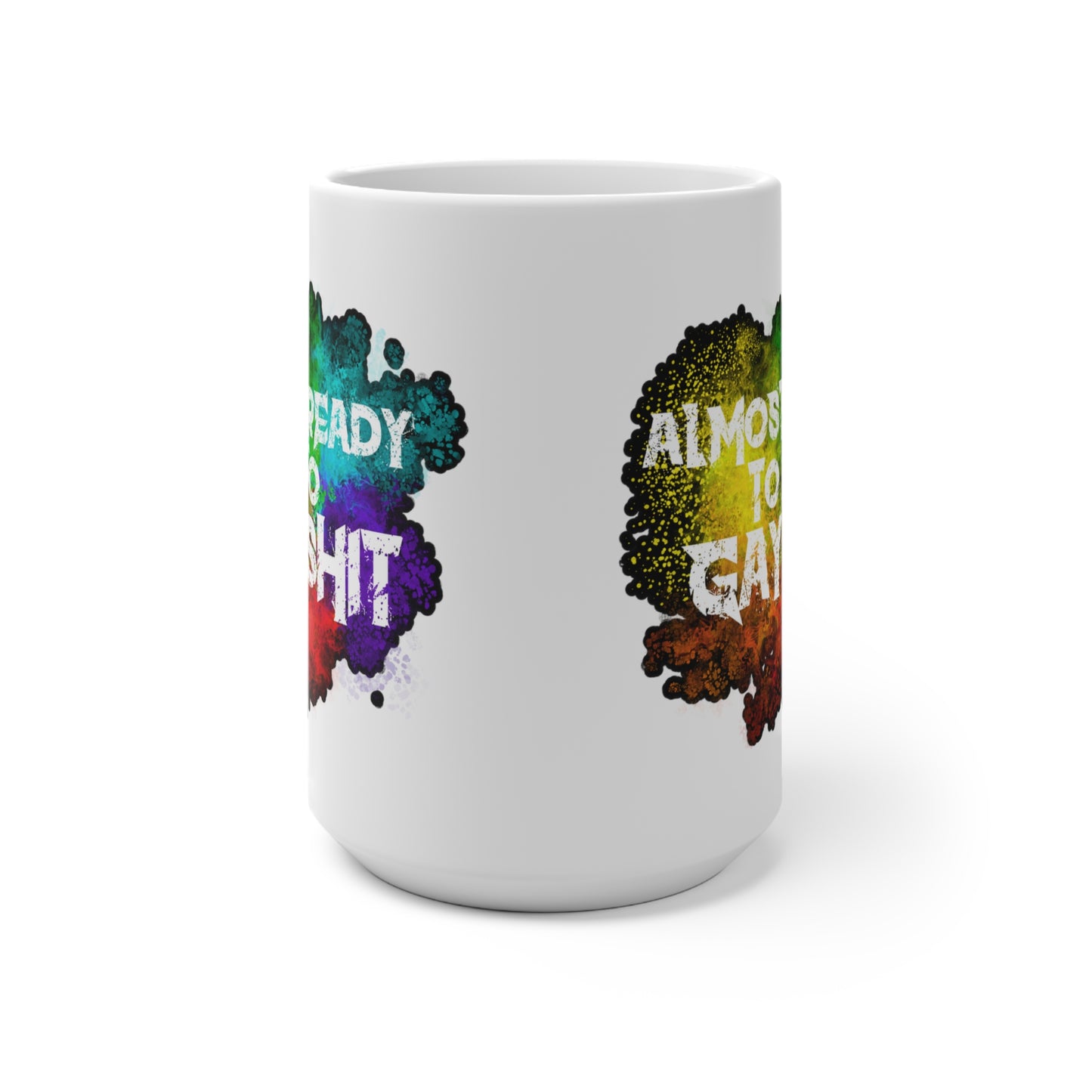 Get your hands on the 11oz color-changing mug by Moody Booty Apparel - 'Almost Ready To Do Gay Shit.' A vibrant LGBTQ pride-themed coffee mug that transforms colors when hot liquid is poured. Perfect for expressing pride and inclusivity.