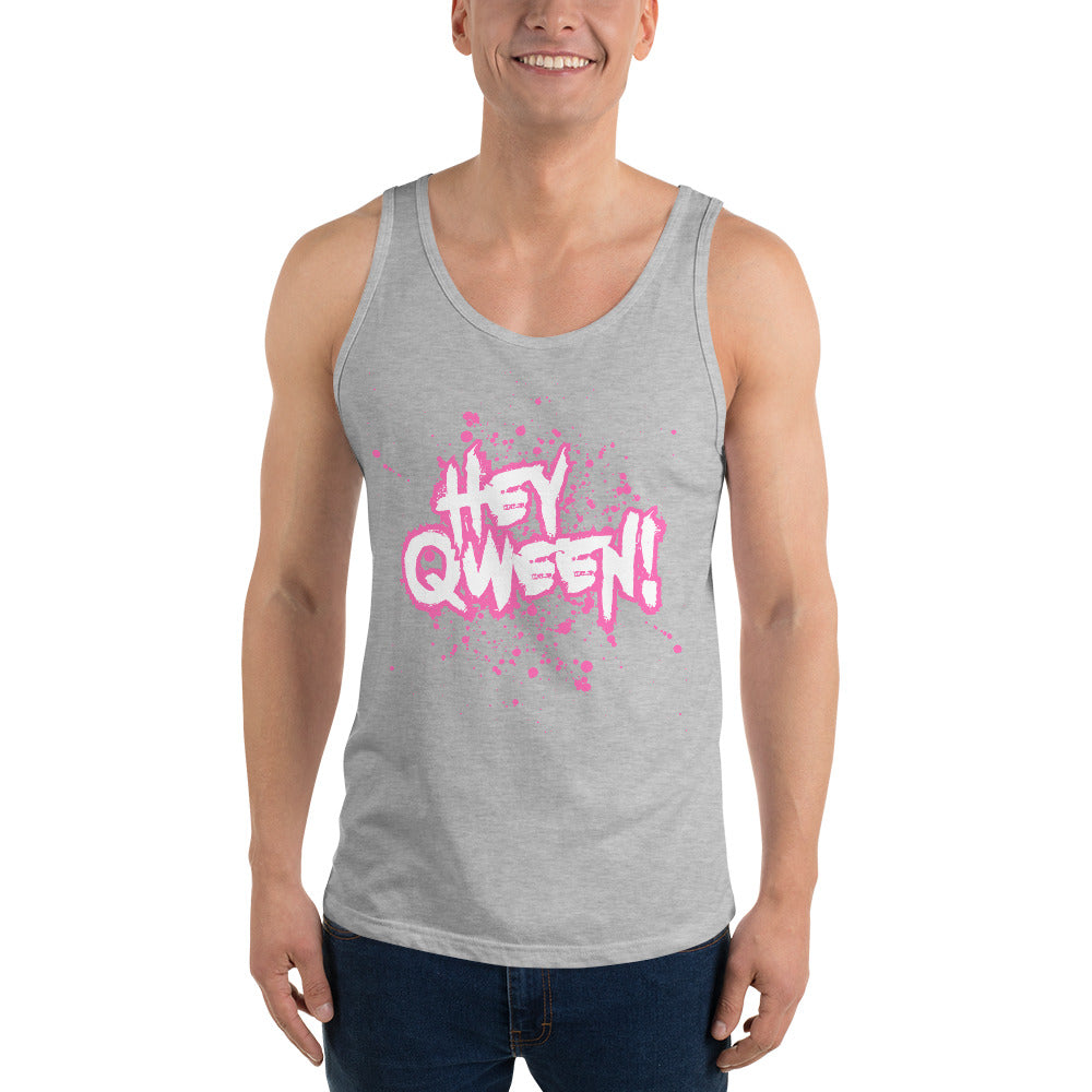 Hey Queen - Unisex Tank Top