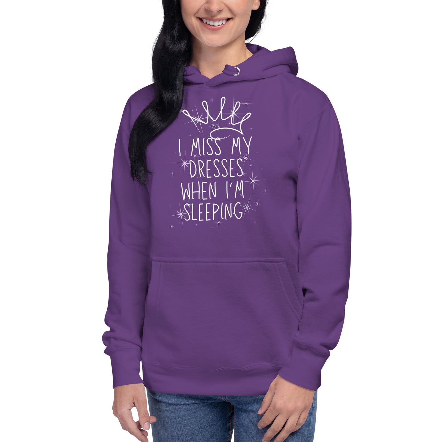 I Miss My Dresses When I'm Sleeping - Unisex Hoodie