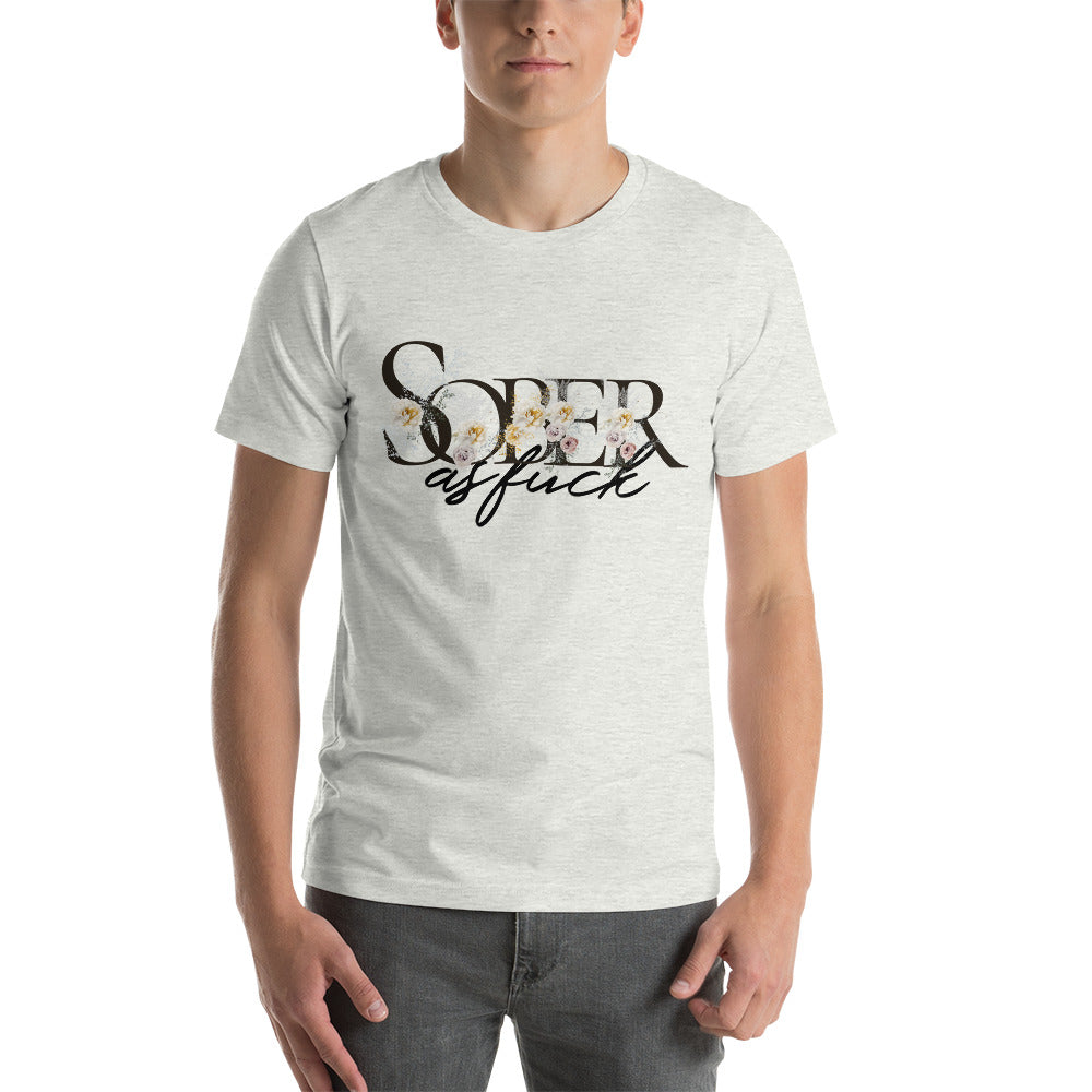 Sober as Fuck - Unisex t-shirt