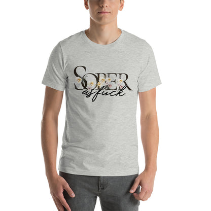 Sober as Fuck - Unisex t-shirt