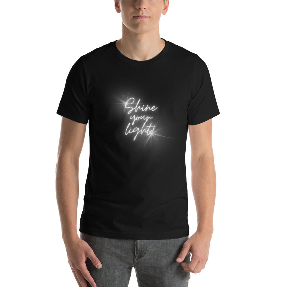 Shine Your Light - Unisex t-shirt