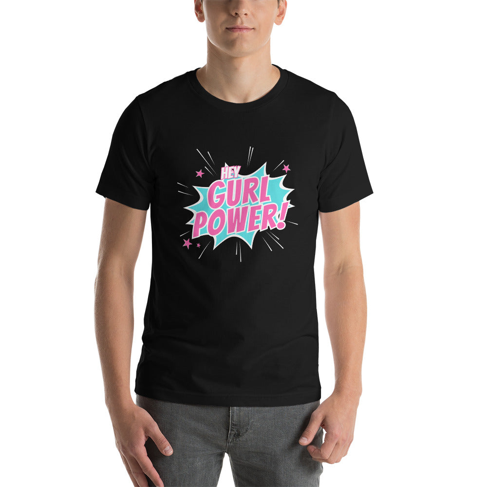 Shop the empowering 'Hey Gurl Power' unisex short sleeve t-shirt, a bold fashion choice for gay men and the LGBTQ community. Embrace your strength and style with this inclusive and trendy tee.