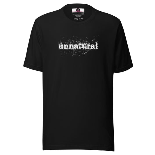 Unnatural - Unisex t-shirt