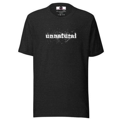 Unnatural - Unisex t-shirt