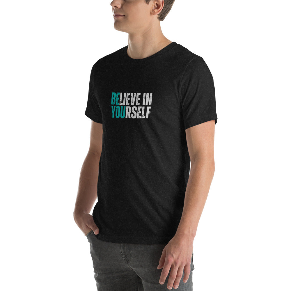 BElieve in YOUrself - Unisex t-shirt