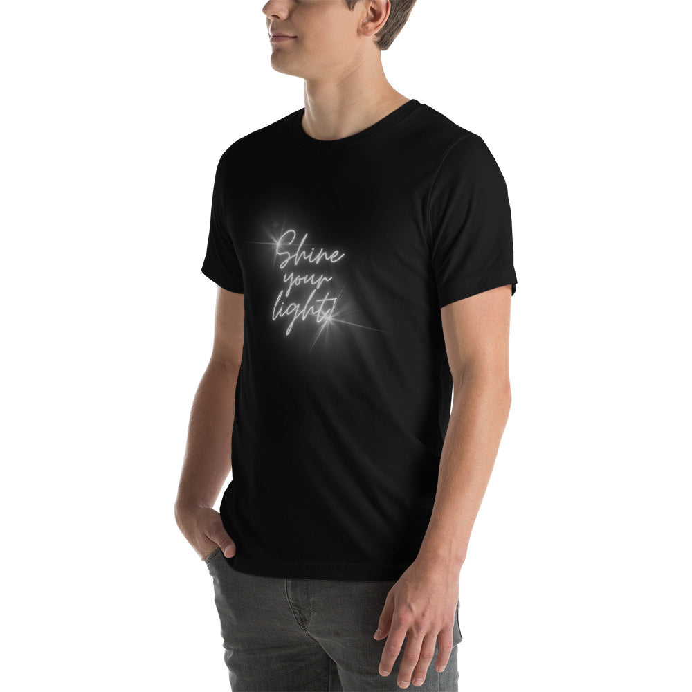 Shine Your Light - Unisex t-shirt
