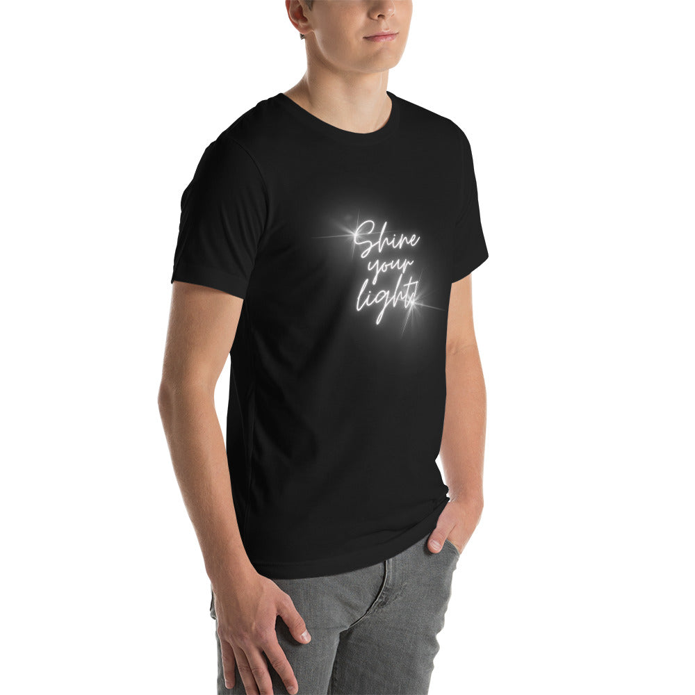 Shine Your Light - Unisex t-shirt