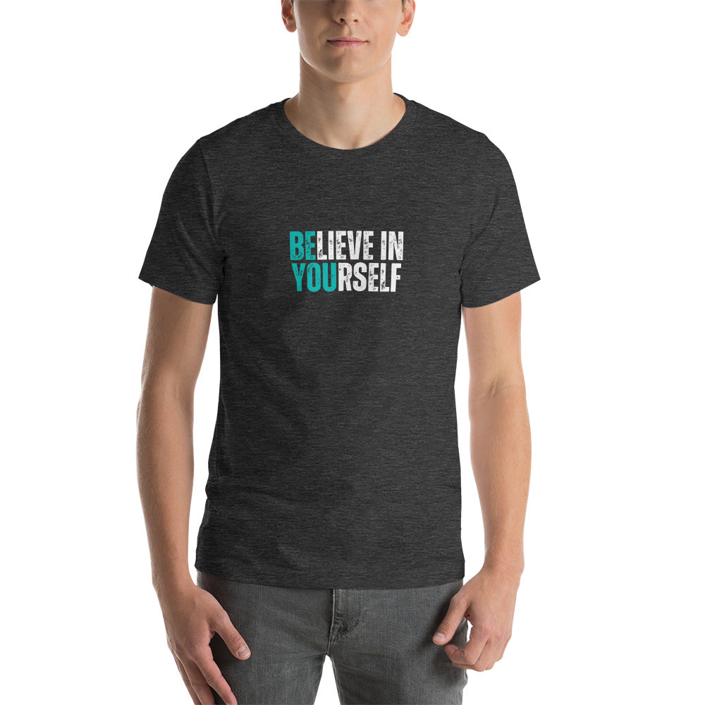 BElieve in YOUrself - Unisex t-shirt