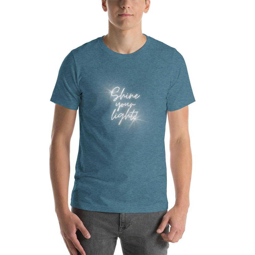 Shine Your Light - Unisex t-shirt