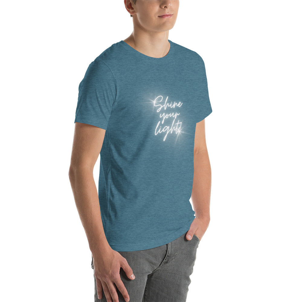 Shine Your Light - Unisex t-shirt