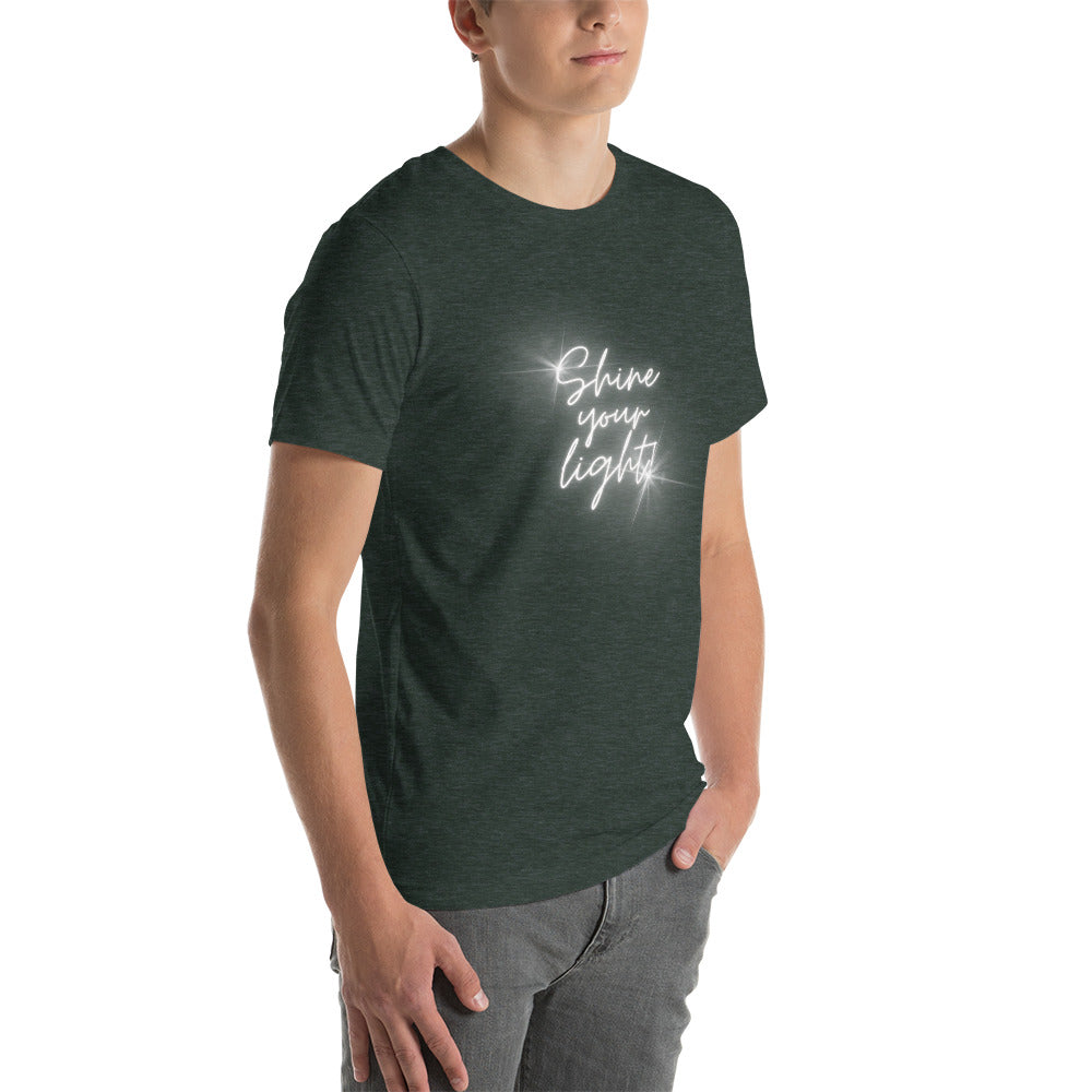 Shine Your Light - Unisex t-shirt