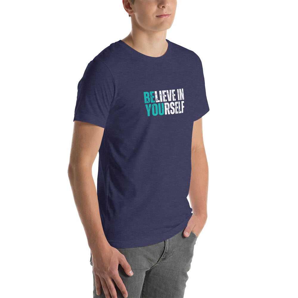 BElieve in YOUrself - Unisex t-shirt