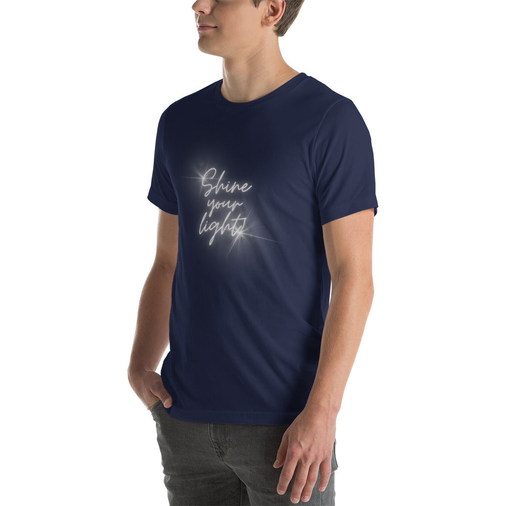 Shine Your Light - Unisex t-shirt