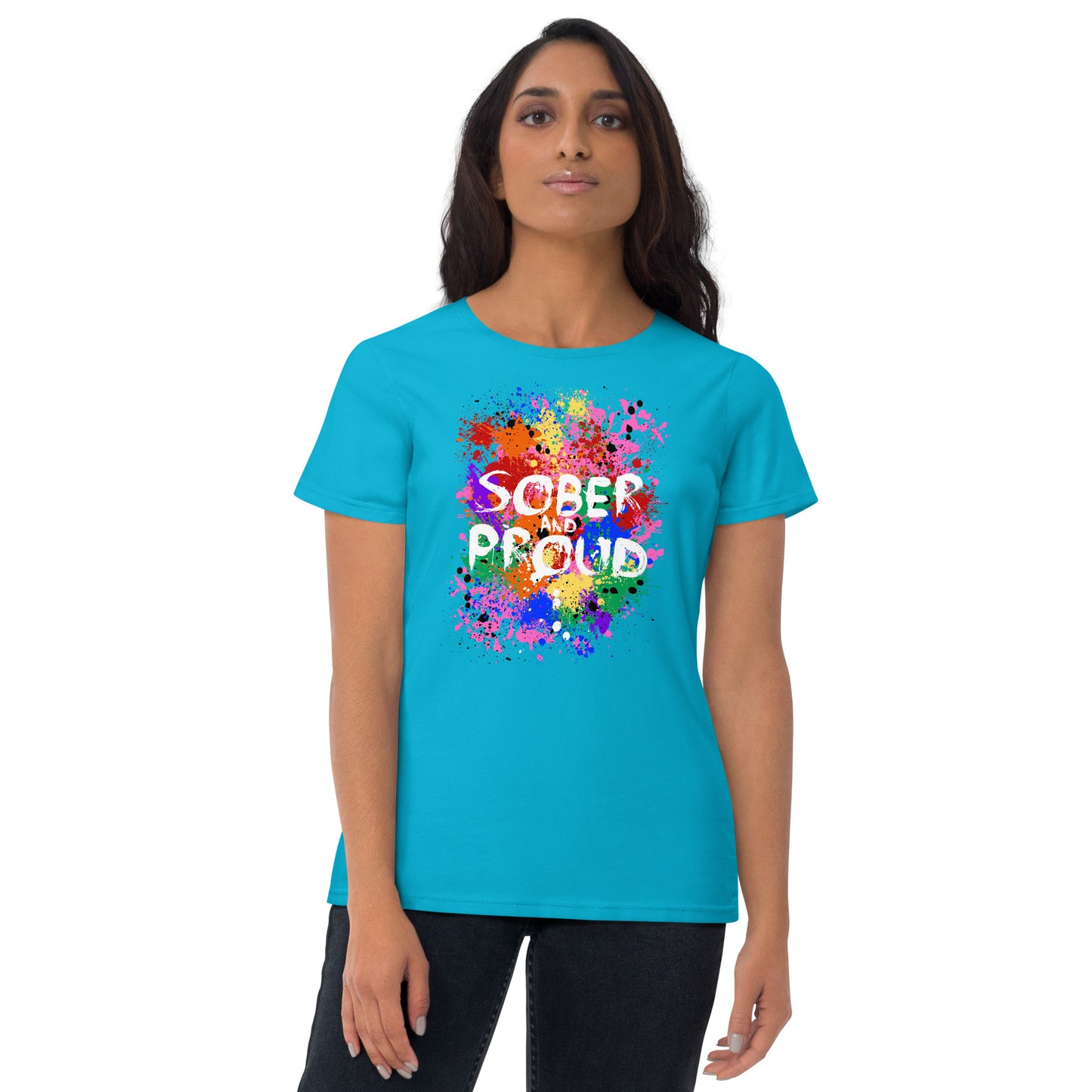 Sober and Proud - Women's short sleeve t-shirt