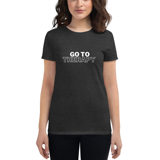 GO TO THERAPY - Women's short sleeve t-shirt