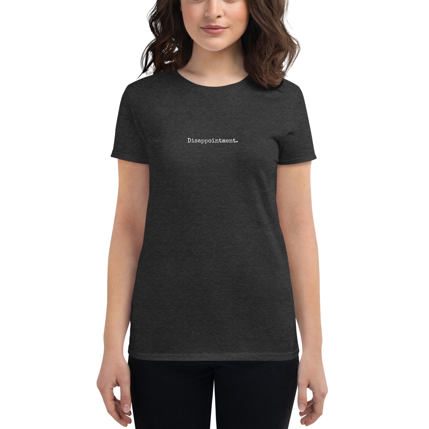 Disappointment - Women's short sleeve t-shirt