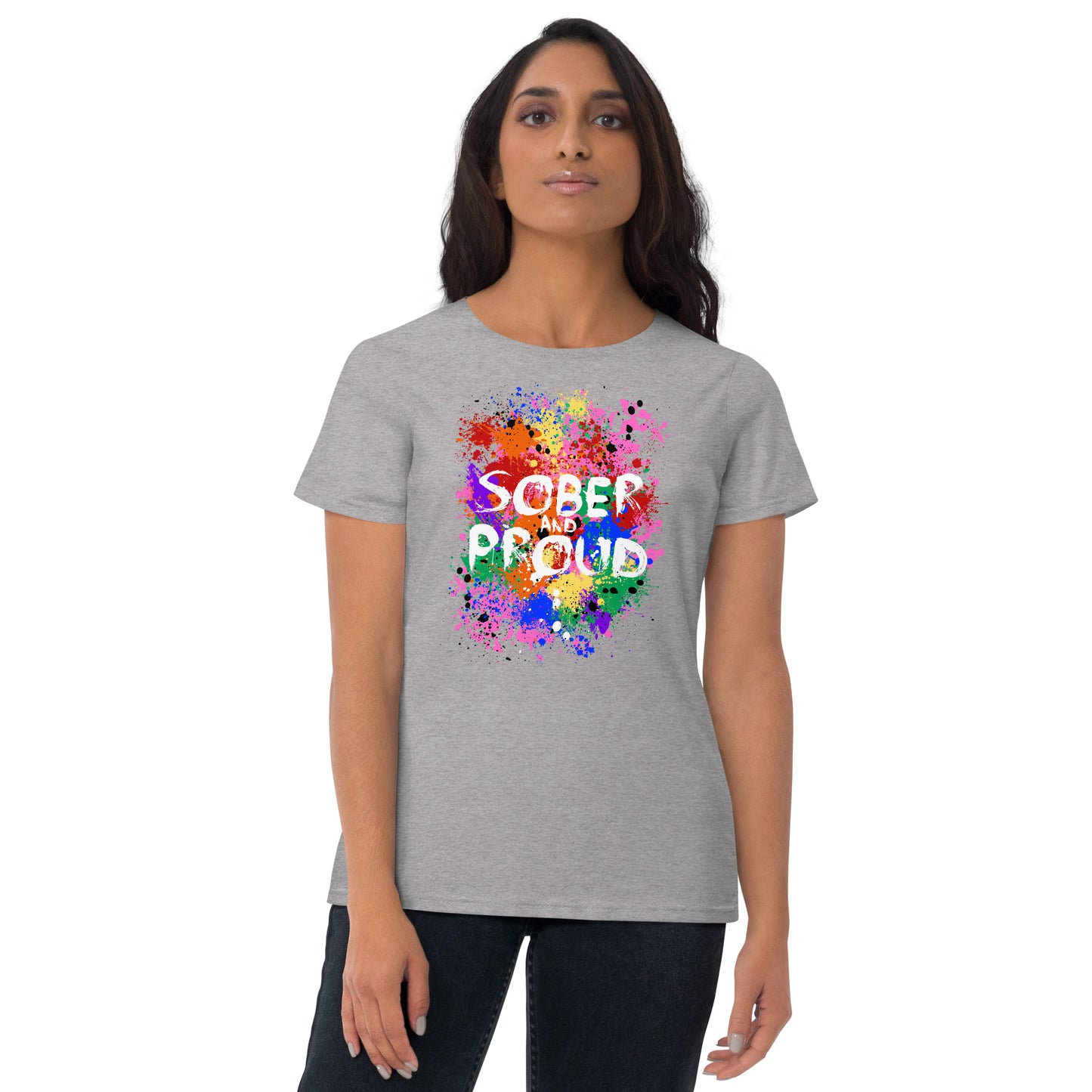 Sober and Proud - Women's short sleeve t-shirt