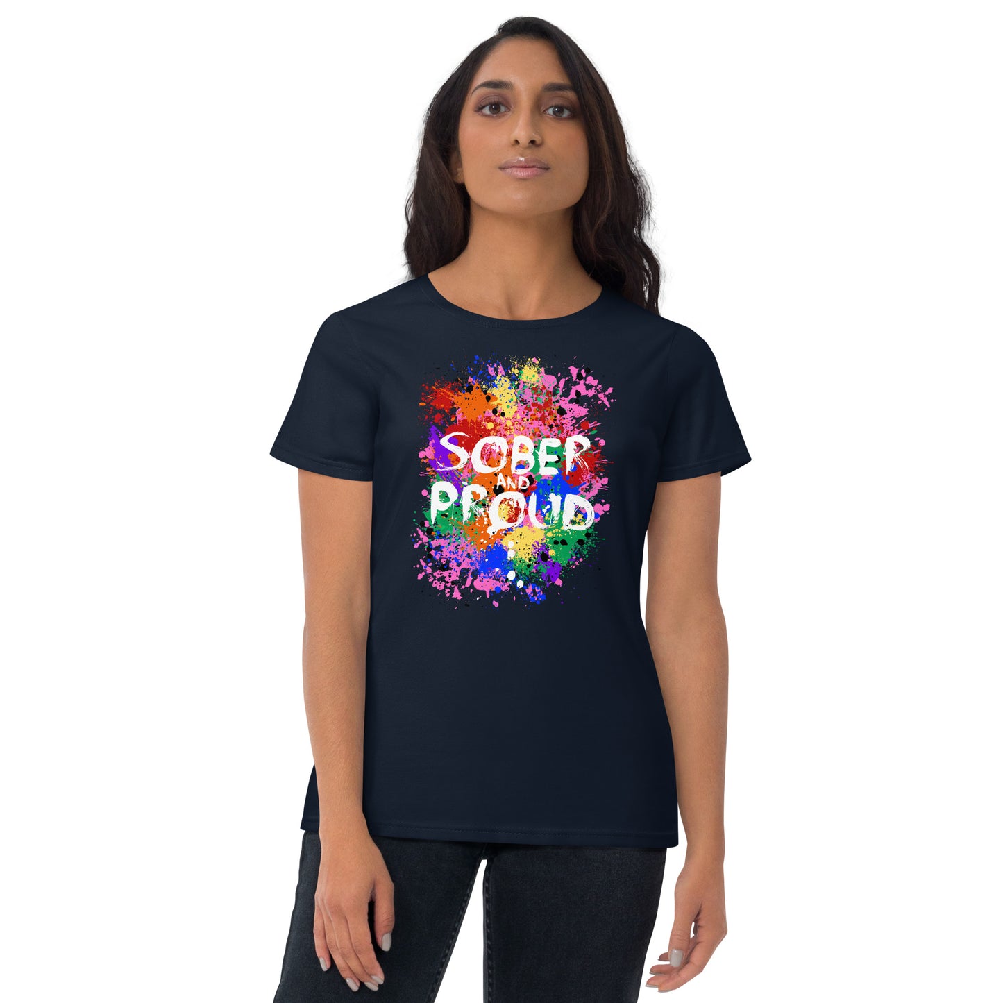 Sober and Proud - Women's short sleeve t-shirt