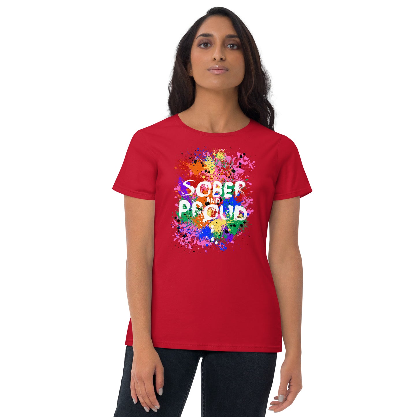 Sober and Proud - Women's short sleeve t-shirt