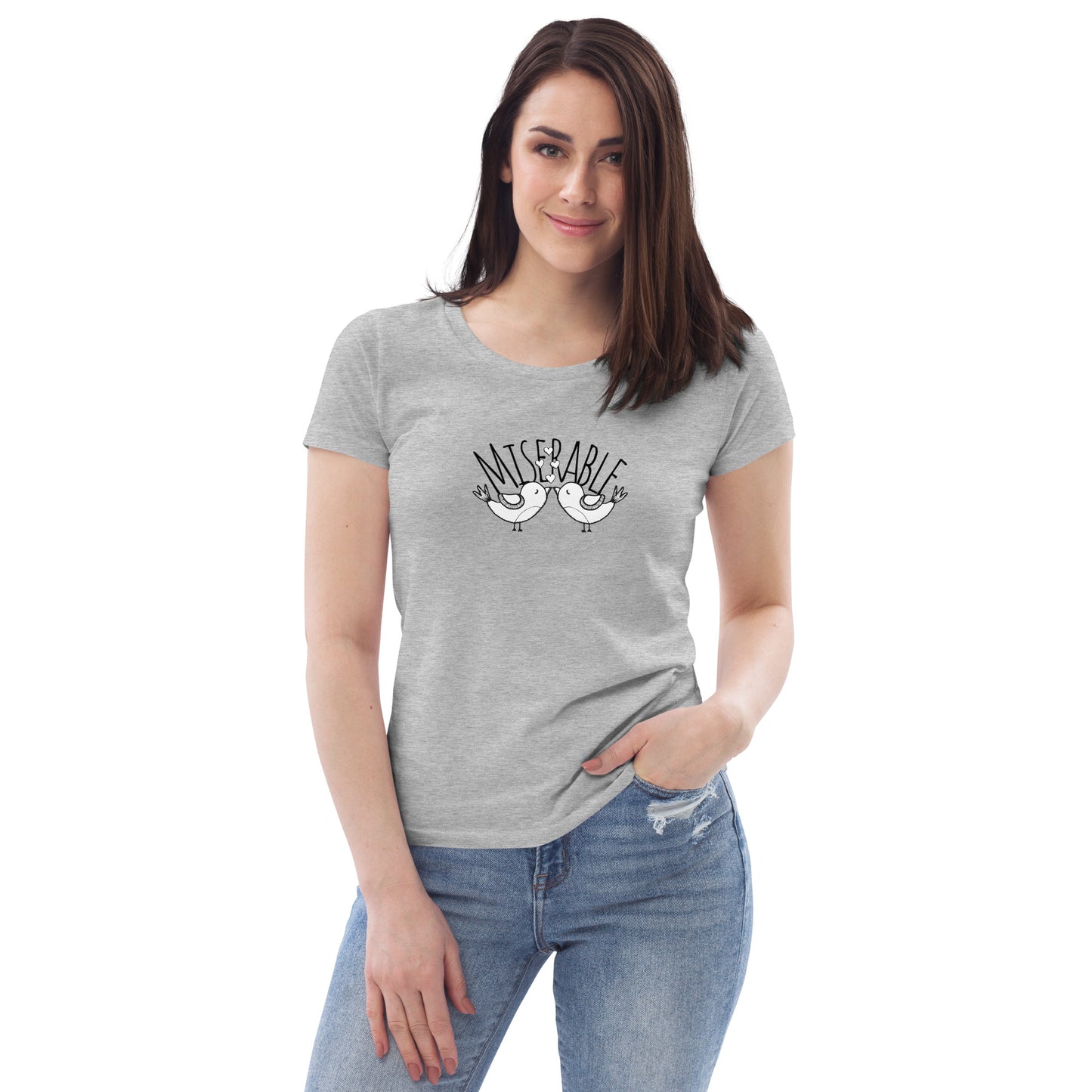 Miserable Love Birds - Women's fitted eco tee